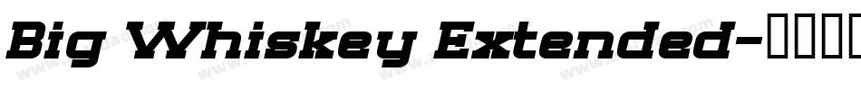 Big Whiskey Extended字体转换